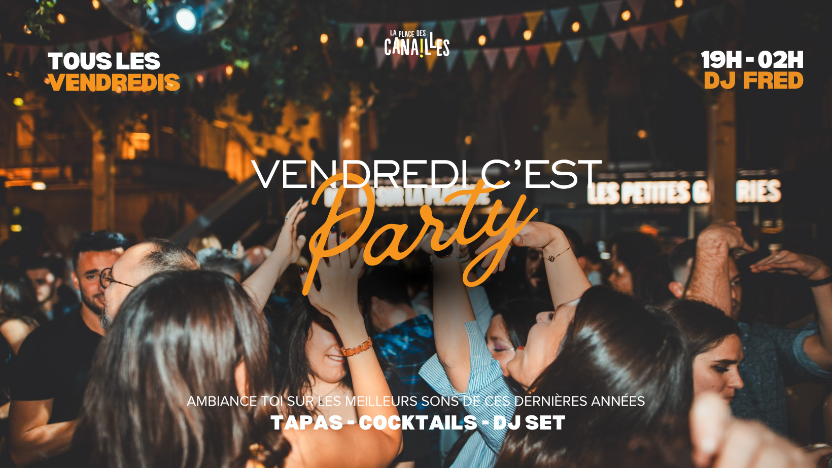 VENDREDI C'EST PARTY